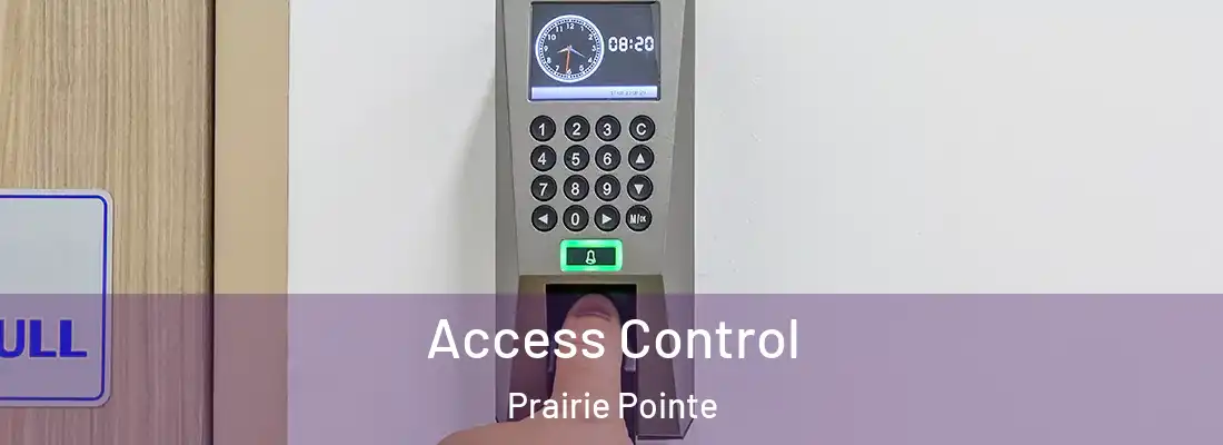Access Control Prairie Pointe
