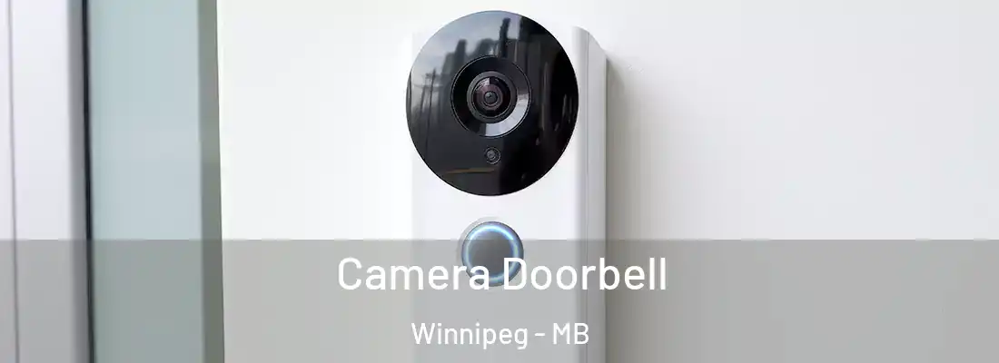 Camera Doorbell Winnipeg - MB