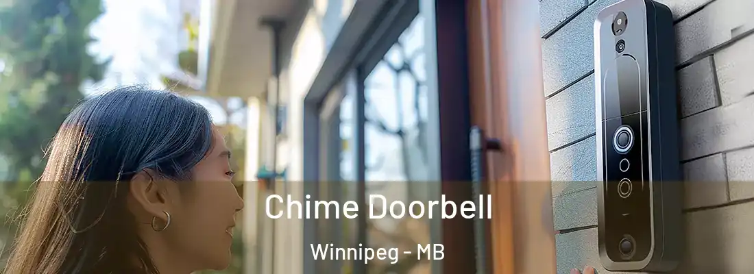 Chime Doorbell Winnipeg - MB