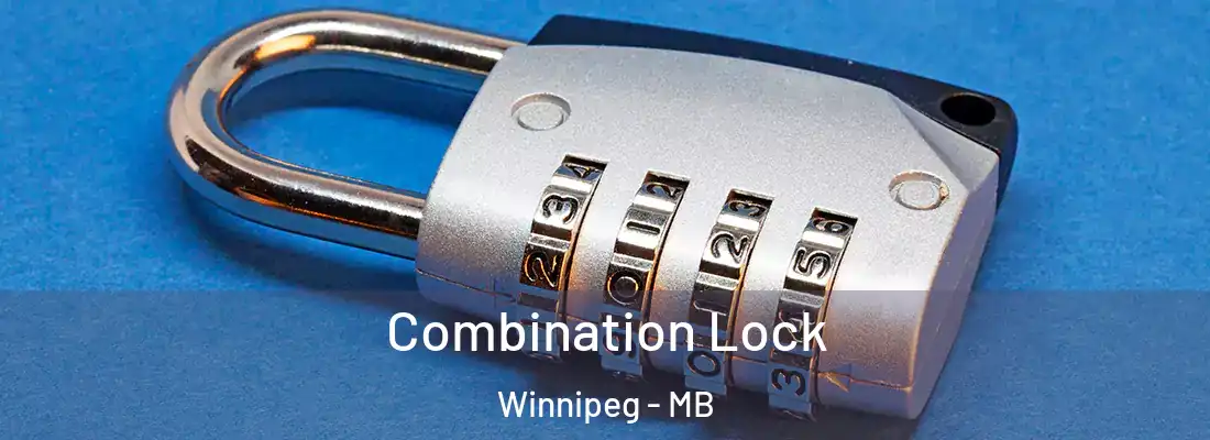 Combination Lock Winnipeg - MB