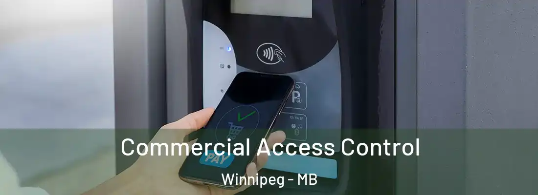 Commercial Access Control Winnipeg - MB
