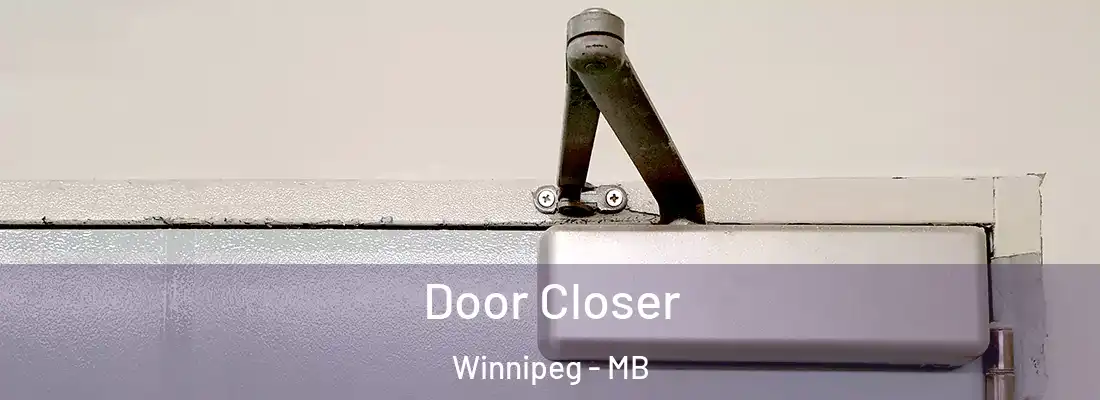 Door Closer Winnipeg - MB