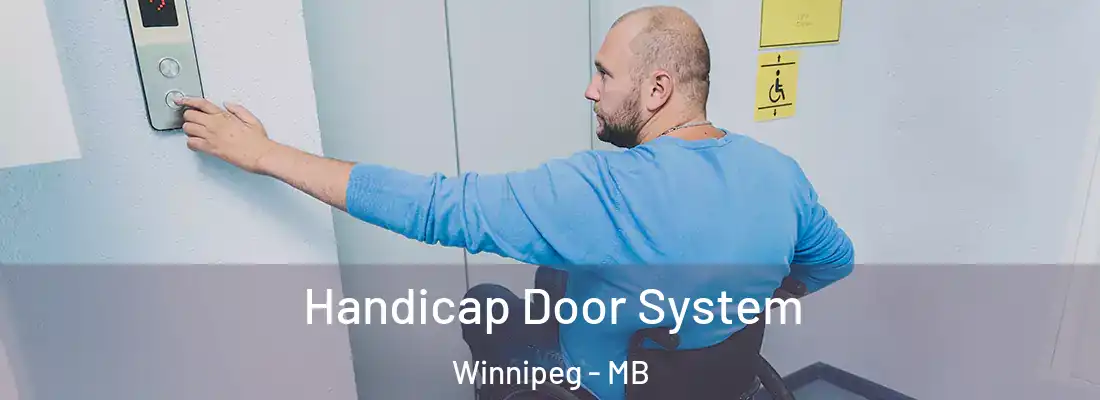 Handicap Door System Winnipeg - MB