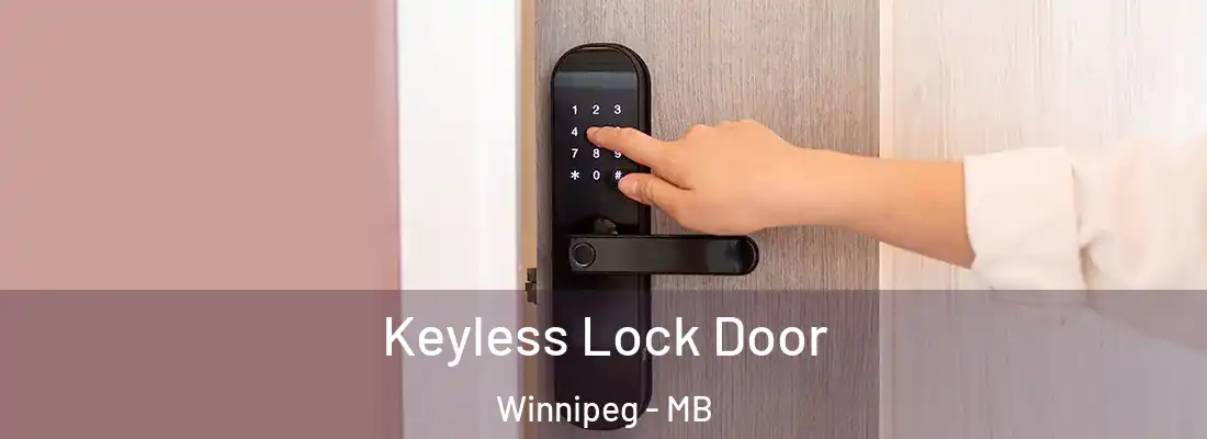 Keyless Lock Door Winnipeg - MB