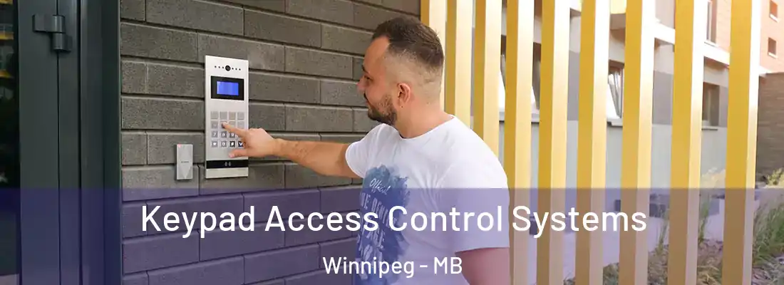 Keypad Access Control Systems Winnipeg - MB