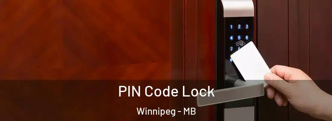 PIN Code Lock Winnipeg - MB