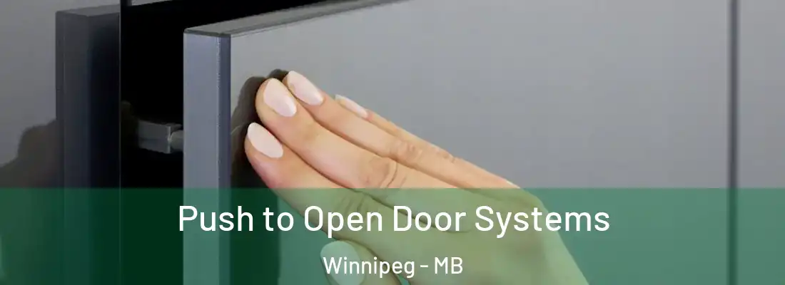 Push to Open Door Systems Winnipeg - MB