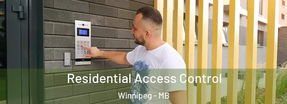 Residential Access Control Winnipeg - MB