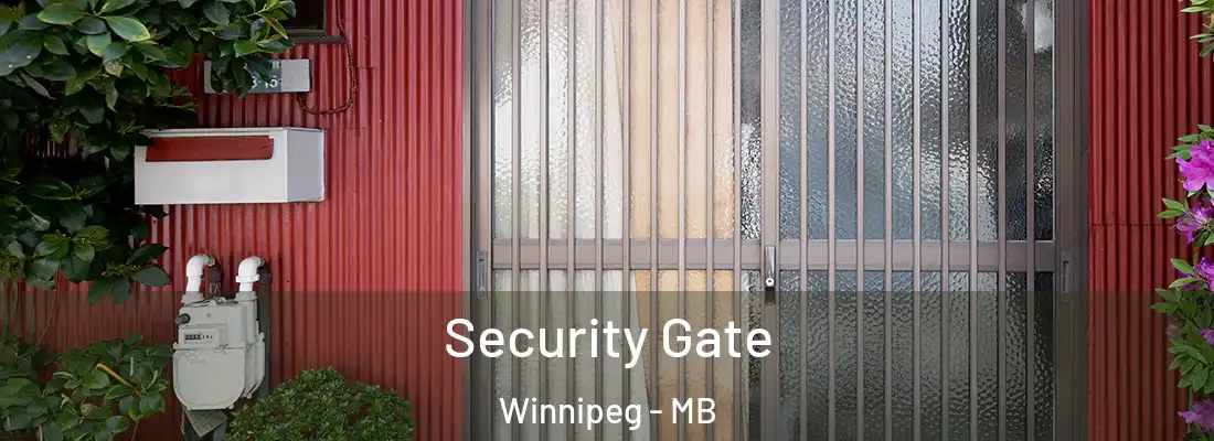 Security Gate Winnipeg - MB