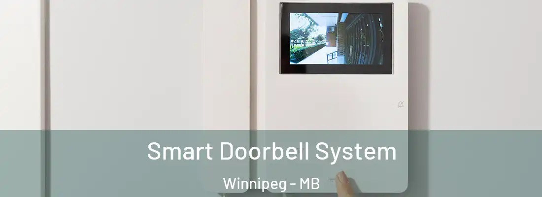 Smart Doorbell System Winnipeg - MB