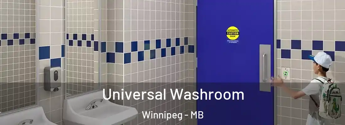 Universal Washroom Winnipeg - MB